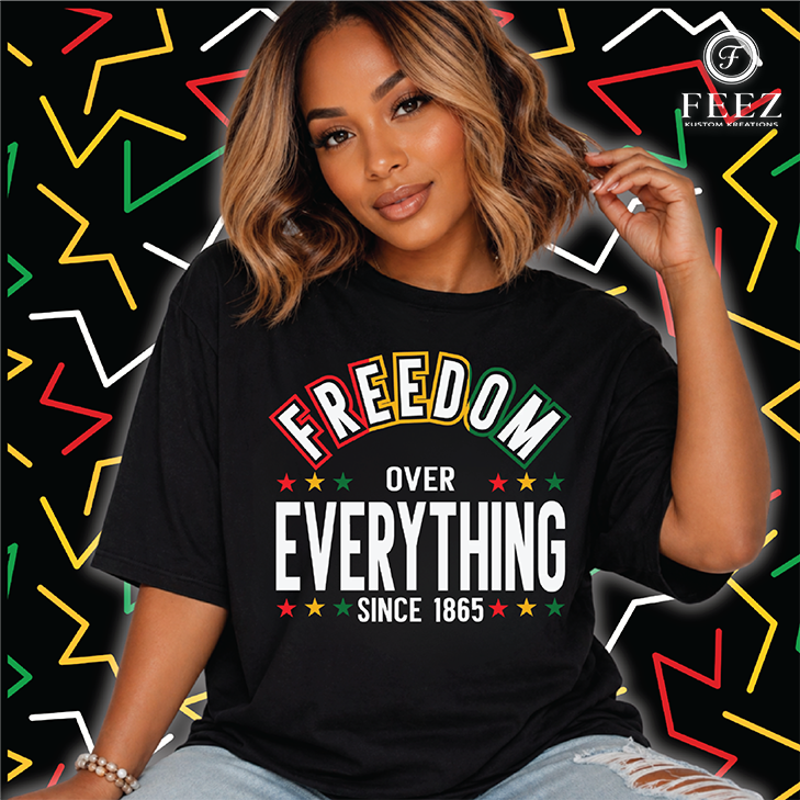 Freedom Over Everything Since 1865 T-Shirt
