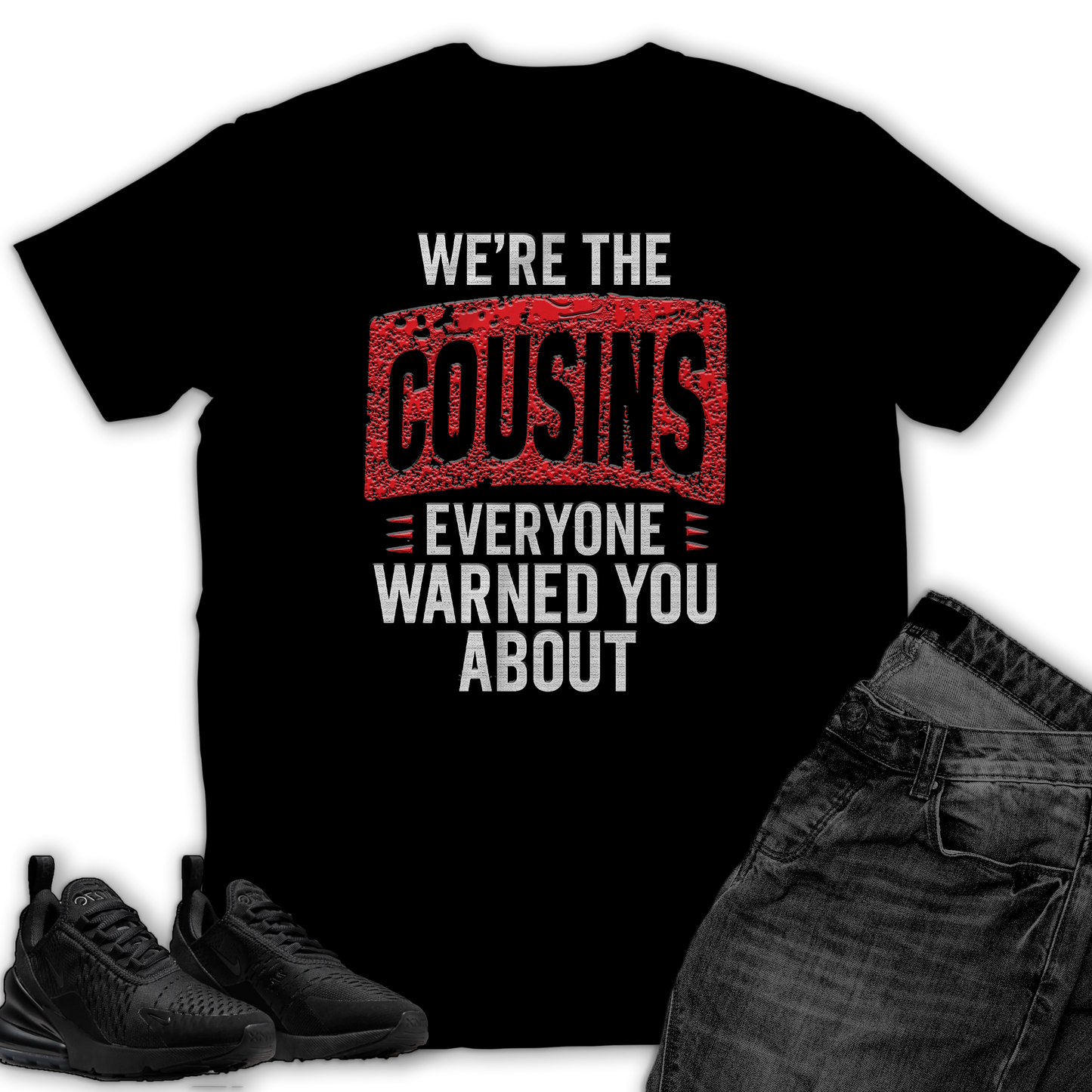 We're the Cousins They Warned You About