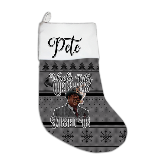 Personalized Christmas Stocking-Wonder Why Christmas Missed Us