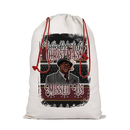 Personalized Christmas Santa Sack-Wonder Why Christmas Missed Us