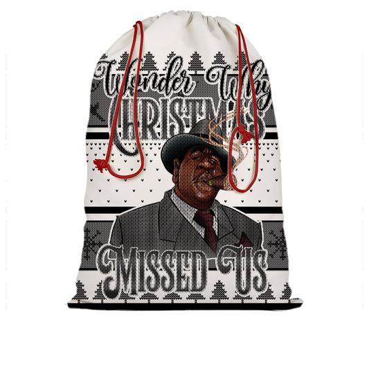 Personalized Christmas Santa Sack-Wonder Why Christmas Missed Us