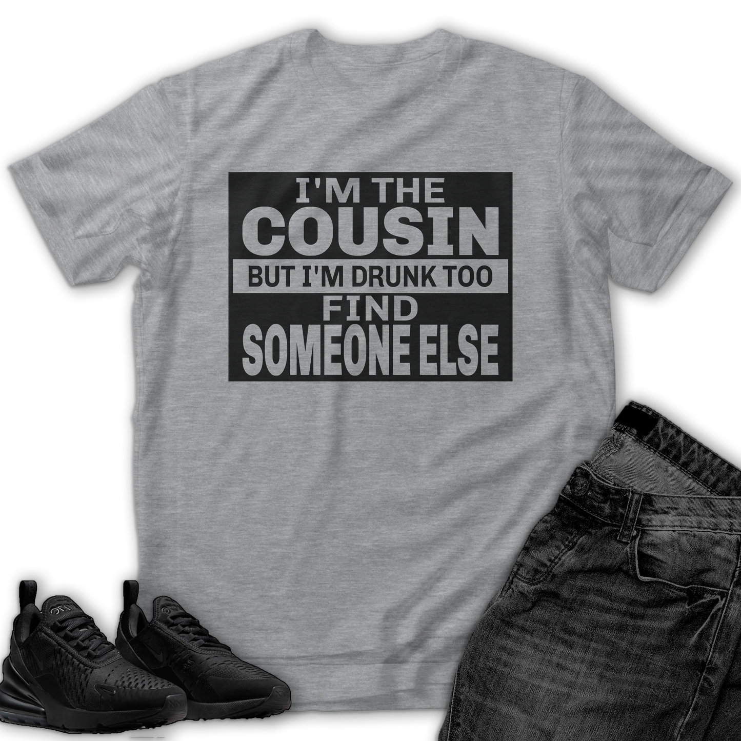 Funny Cousin Quote T-Shirts (Matching Family/Party Tees)