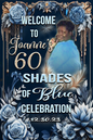 Welcome Sign- 60 Shades Of Blue