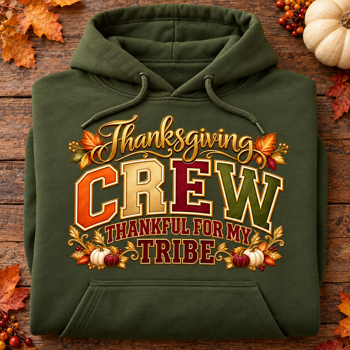 Thankful for My Tribe Thanksgiving Crew hoodie in military green