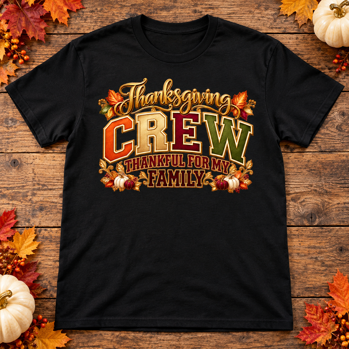 Thankful for My Family Thanksgiving Crew t-shirt