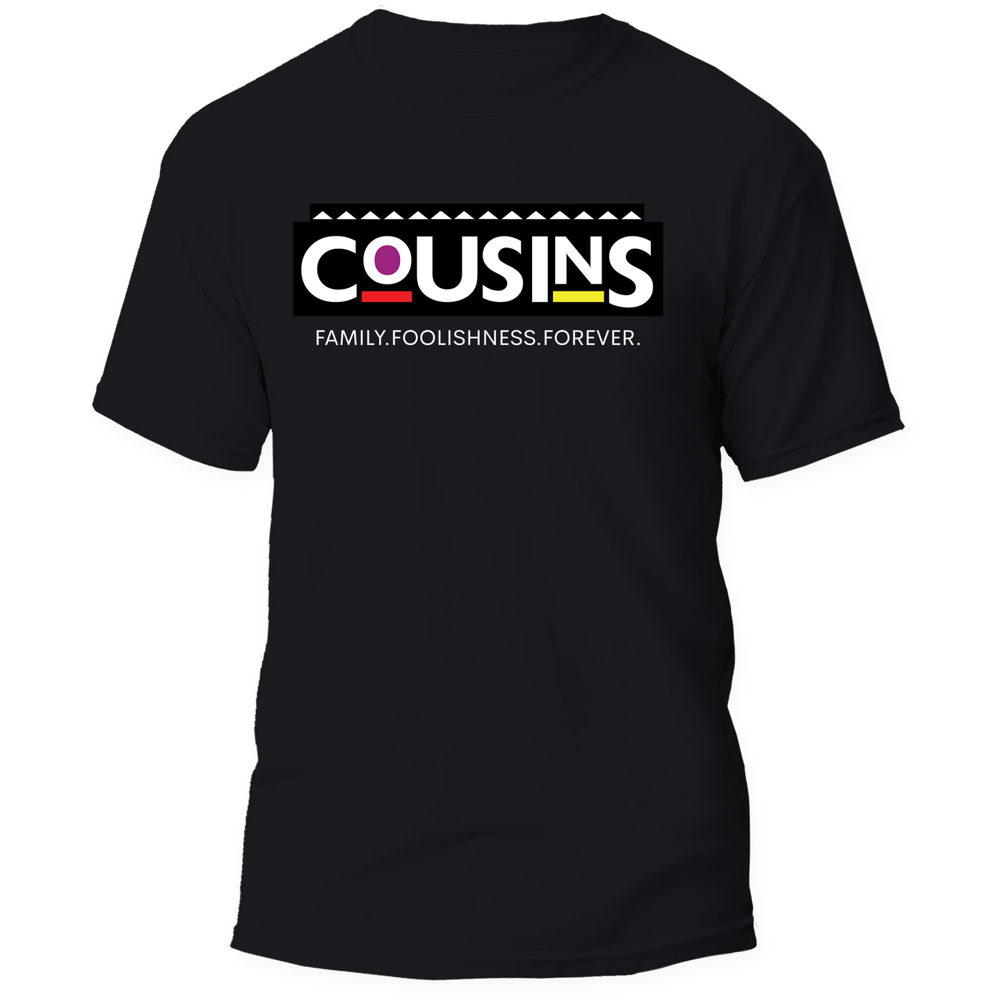 A black short-sleeve t-shirt with a graphic on the chest reading 'COUSINS' in white letters over a black bar, with a small red and yellow accent and the phrase 'FAMILY-FOOLISHNESS FOREVER.' underneath, shown on a plain white background.