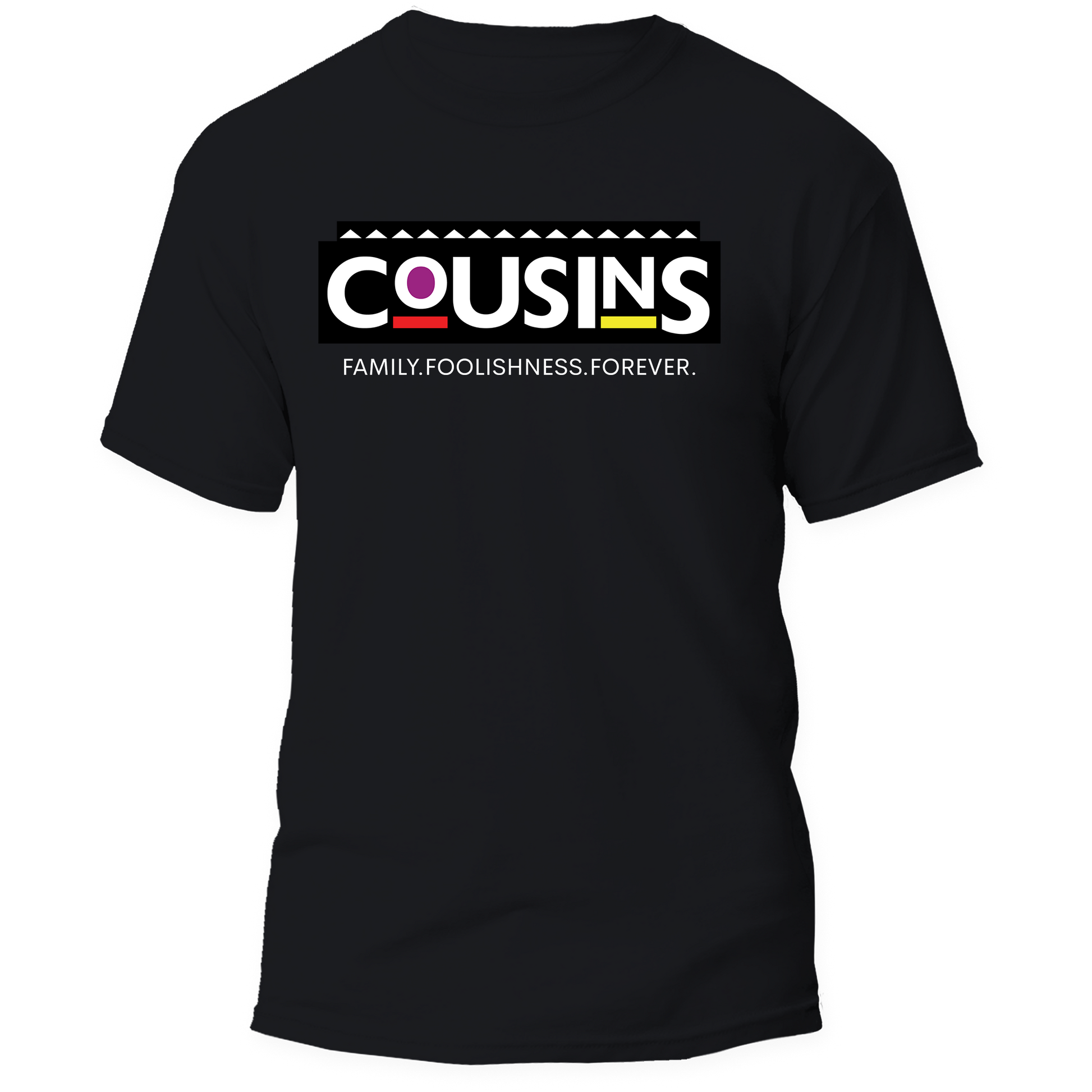 A black short-sleeve t-shirt with a graphic on the chest reading 'COUSINS' in white letters over a black bar, with a small red and yellow accent and the phrase 'FAMILY-FOOLISHNESS FOREVER.' underneath, shown on a plain white background.