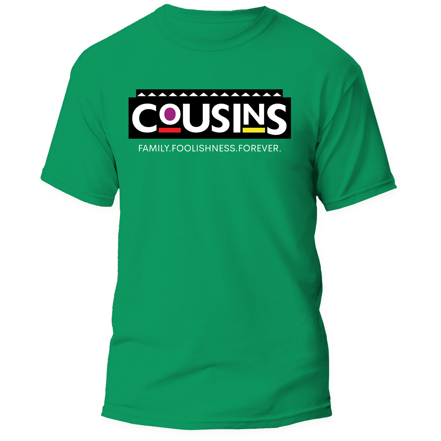 A green short-sleeve t-shirt with a graphic on the chest that reads 'COUSINS' in white letters inside a black block, with the tagline 'FAMILY. FOOLISHNESS.